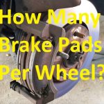 How Many Brake Pads Per Wheel